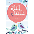 Girl Talk: 52 Weekly Devotions - Paperback