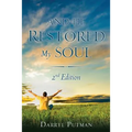 And He Restored My Soul 2nd Edition - Paperback