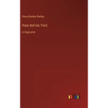 Peter Bell the Third: in large print - Hardcover