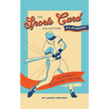 The Sports Card Collecting Playbook: The Secrets of Collecting and Selling - Hardcover