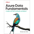 Azure Data Fundamentals: A Guide to Dp-900 Certification and Beyond - Paperback