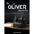The Oliver Typewriter: The Standard Visible Writer - Hardcover