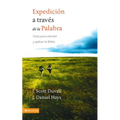 Los Expedici��n a trav��s de la palabra: Gu��a para entender y aplicar la Biblia = Journey Into God's Word = - Paperback