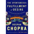 The Spontaneous Fulfillment of Desire: Harnessing the Infinite Power of Coincidence - Paperback