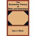 The Economic Theory of Risk and Insurance - Paperback