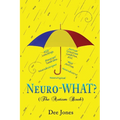 Neuro-WHAT? (The Autism Book) - Paperback
