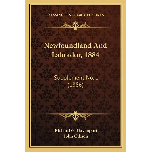 Newfoundland And Labrador, 1884: Supplement No. 1 (1886) - Paperback