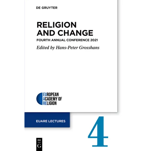 Religion and Change: Fourth Annual Conference 2021 - Paperback
