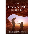 The Dawning: 31,000 BC - Paperback