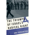 Triumph of Israel's Radical Right - Hardcover