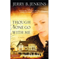 The Though None Go with Me - Paperback