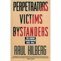 Perpetrators Victims Bystanders: Jewish Catastrophe 1933-1945 - Paperback